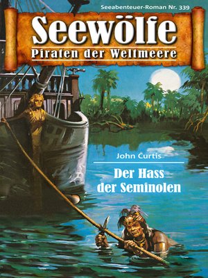 cover image of Seewölfe--Piraten der Weltmeere 339